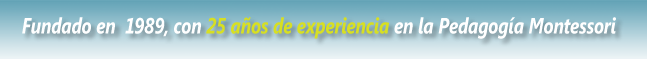 23 de Años de Experiencia en Pedagogía Montessori