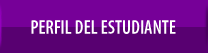 Perfil del Estudiante