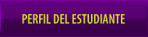 Perfil del Estudiante